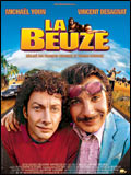 La Beuze Film franais (2002). Comdie. Dure : 1h 30mn